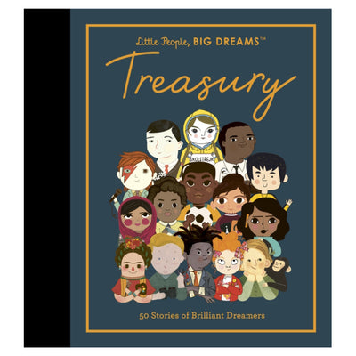 Little People, BIG DREAMS: Treasury : 50 Stories from Brilliant Dreamers