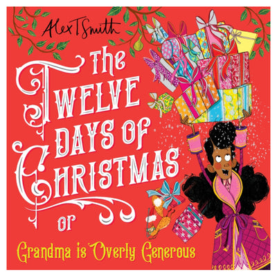 The Twelve Days of Christmas : Grandma is Overly Generous