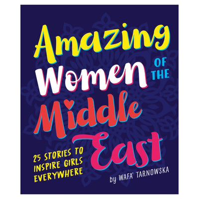 Amazing Women of the Middle East