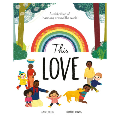 This Love : A Celebration of Harmony Around the World
