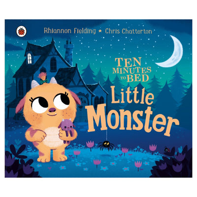 Ten Minutes to Bed: Little  Monster